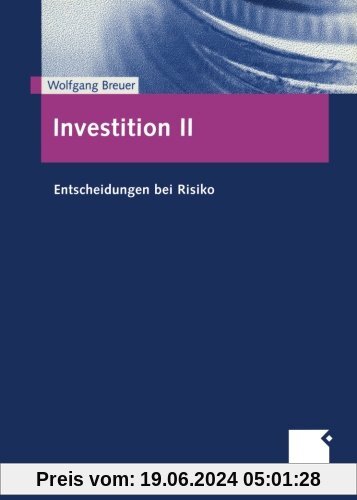 Investition, Bd.2, Entscheidungen bei Risiko